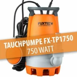 Pompe Immergée 750W FUXTEC FX-TP1750 - 12000 Litres Par Heure