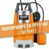 Pompe Immergée 1100W FUXTEC FX-TP11100 - 15000 Litres Par Heure -Promos Pompe Boutique 24934072 1